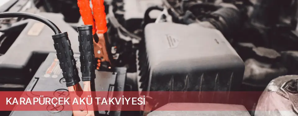 Karapürçek İlçemi Akü Takviyesi