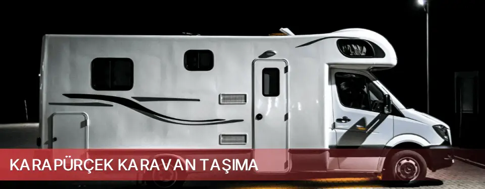 Karapürçek İlçemi Karavan Taşıma